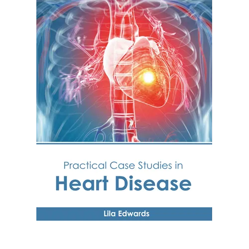 Practical Case Studies in Heart Disease - Hardcover