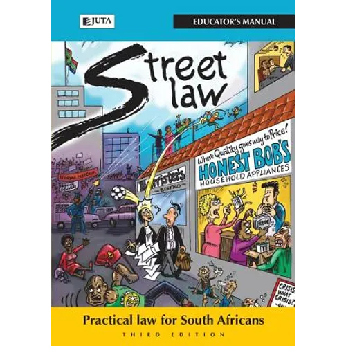 StreetLaw South Africa: Practical Law for South Africans - Educator's Manual