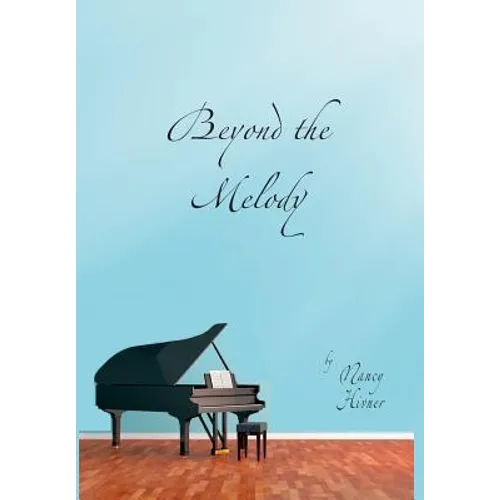 Beyond the Melody