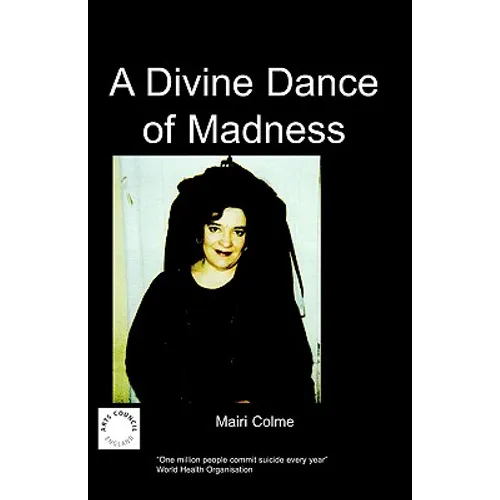 A Divine Dance of Madness