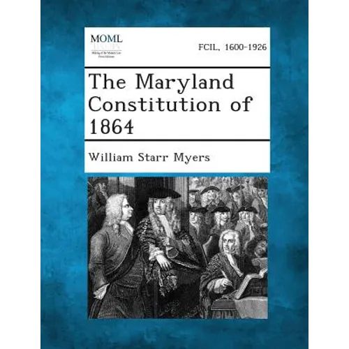 The Maryland Constitution of 1864