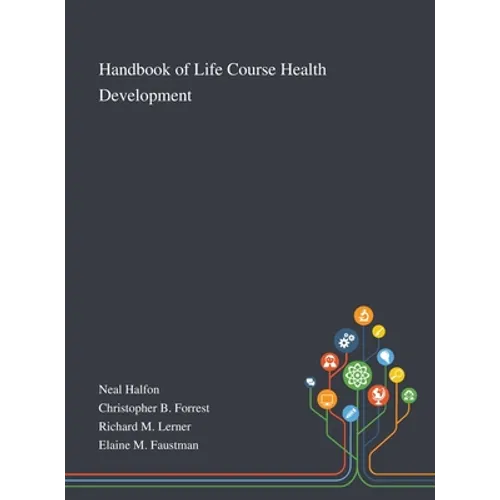 Handbook of Life Course Health Development - Hardcover