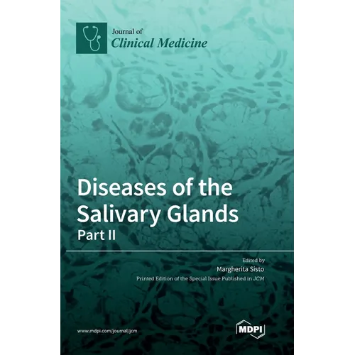Diseases of the Salivary Glands: Part II