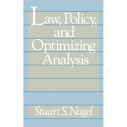 Law, Policy, and Optimizing Analysis
