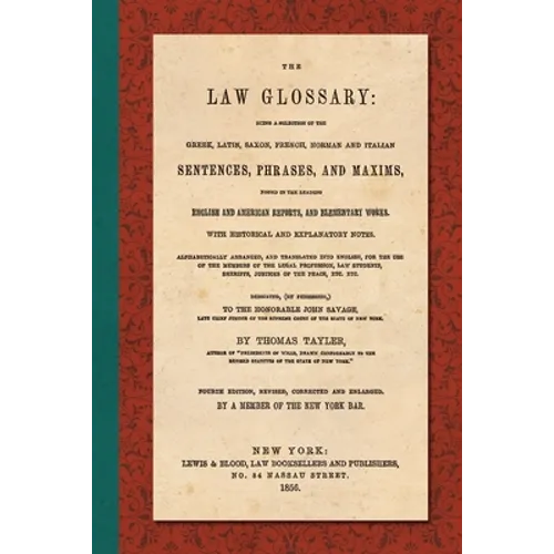 The Law Glossary. Fourth Edition (1856)