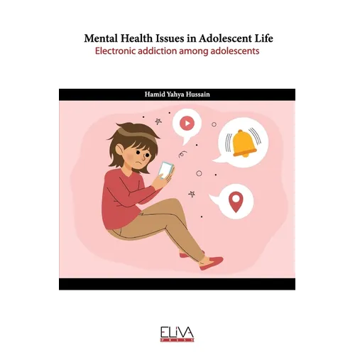 Mental Health Issues in Adolescent Life: Electronic Addiction Among Adolescents
