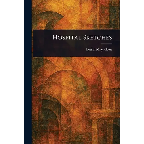 Hospital Sketches
