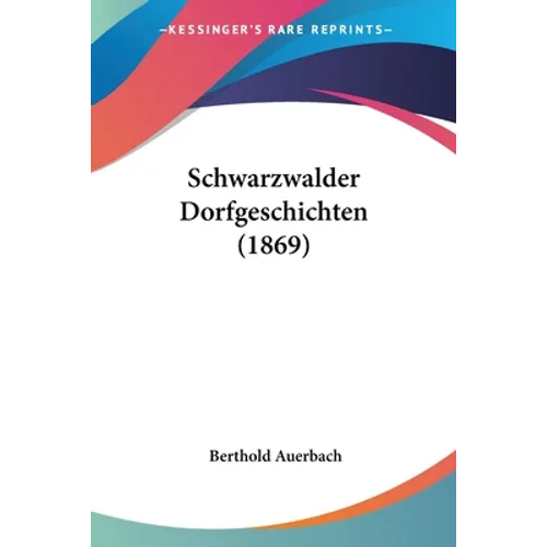 Schwarzwalder Dorfgeschichten (1869)