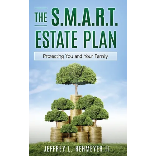 The S.M.A.R.T. Estate Plan