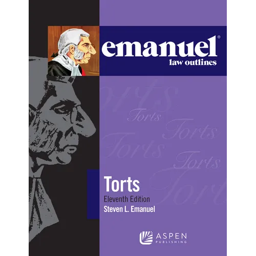 Emanuel Law Outlines for Torts