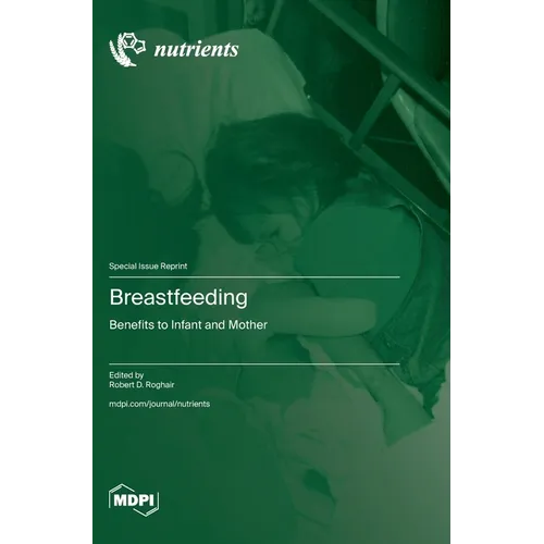Breastfeeding: Benefits to Infant and Mother