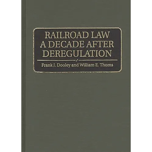 Railroad Law a Decade After Deregulation