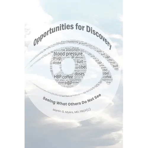 Opportunities for Discovery: Seeing What Others Do Not See - Paperback