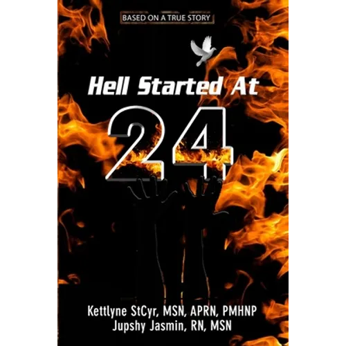 Hell Started At 24