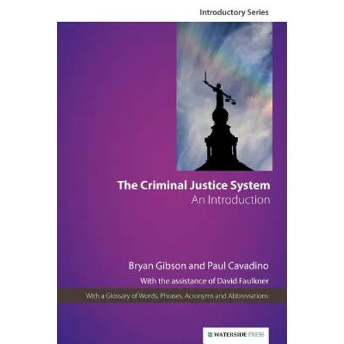 The Criminal Justice System: An Introduction