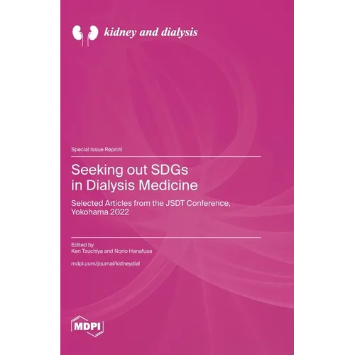 Seeking out SDGs in Dialysis Medicine: Selected Articles from the JSDT Conference, Yokohama 2022