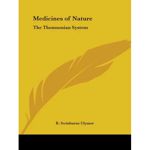 Medicines of Nature: The Thomsonian System