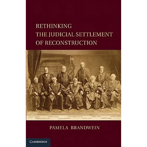 Rethinking the Judicial Settlement of Reconstruction
