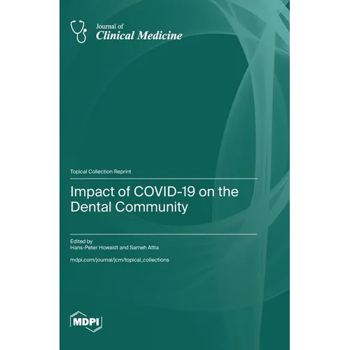 Impact of COVID-19 on the Dental Community