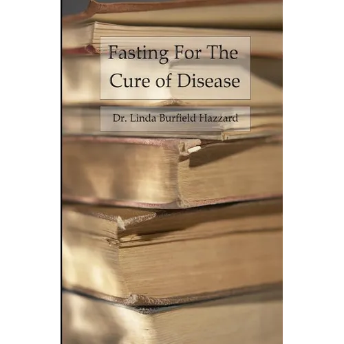 Fasting for the Cure of Disease