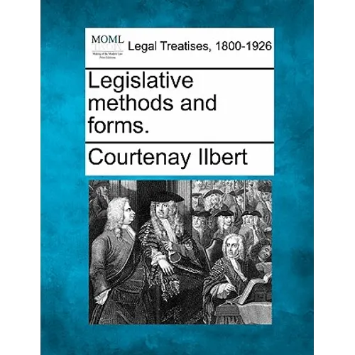 Legislative Methods and Forms.