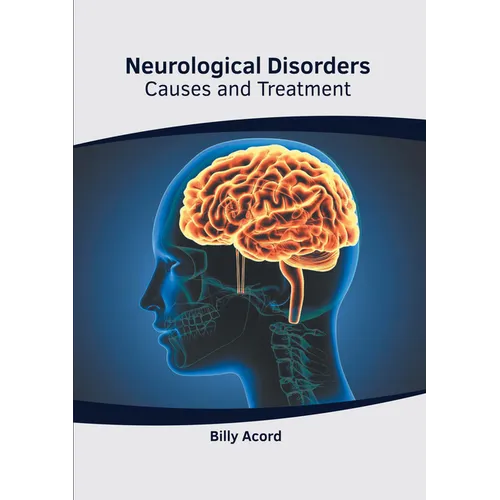 Neurological Disorders: Causes and Treatment