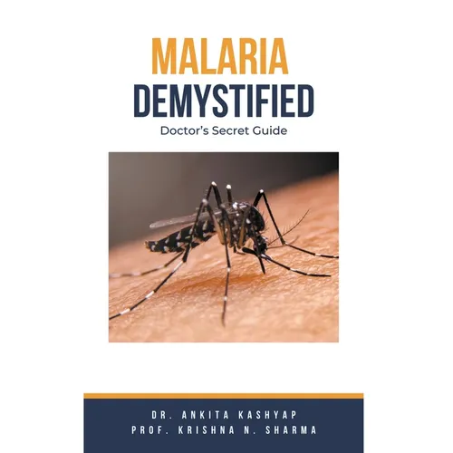 Malaria Demystified: Doctor's Secret Guide