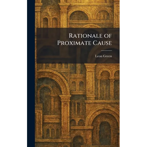 Rationale of Proximate Cause