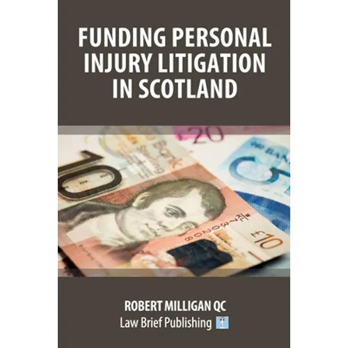 Funding Personal Injury Litigation in Scotland