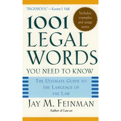1001 Legal Words You Need to Know: The Ultimate Guide to the Language of the Law