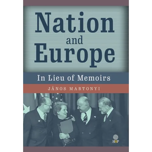 Nation and Europe: In Lieu of Memoirs