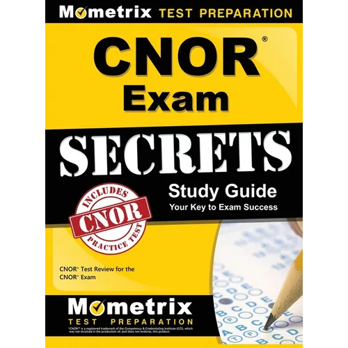 Cnor Exam Secrets Study Guide: Cnor Test Review for the Cnor Exam