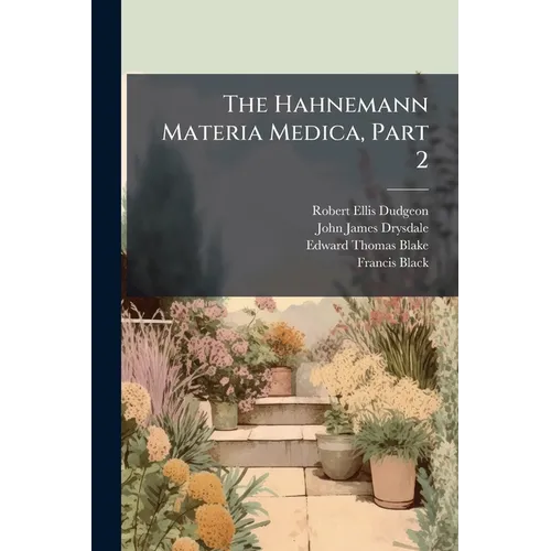The Hahnemann Materia Medica, Part 2