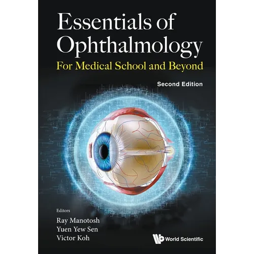 Essentials of Ophthalmology: For Medical School and Beyond (Second Edition)