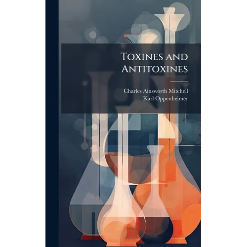 Toxines and Antitoxines