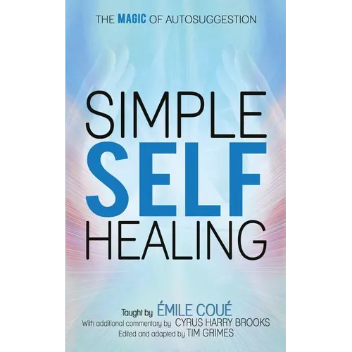 Simple Self-Healing: The Magic of Autosuggestion