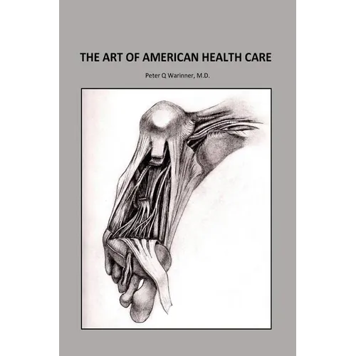 The Art of American Health Care