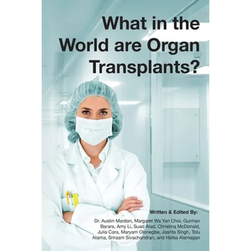 What in the world are organ transplants?