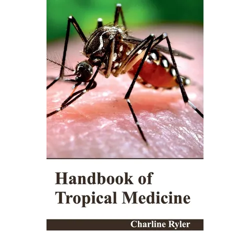 Handbook of Tropical Medicine