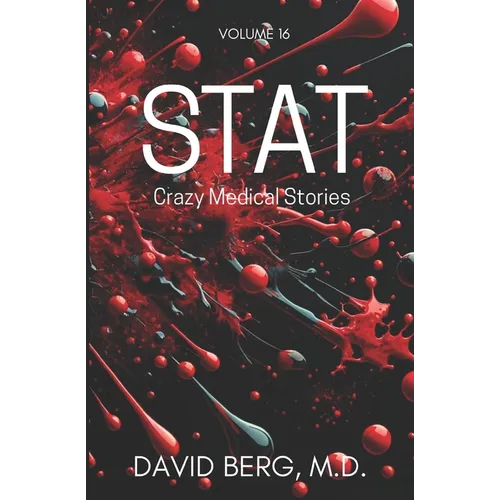 Stat: Crazy Medical Stories: Volume 16
