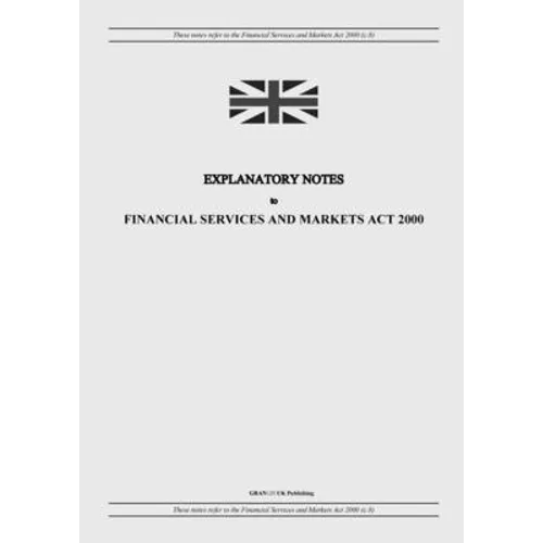 Explanatory Notes to Financial Services and Markets Act 2000