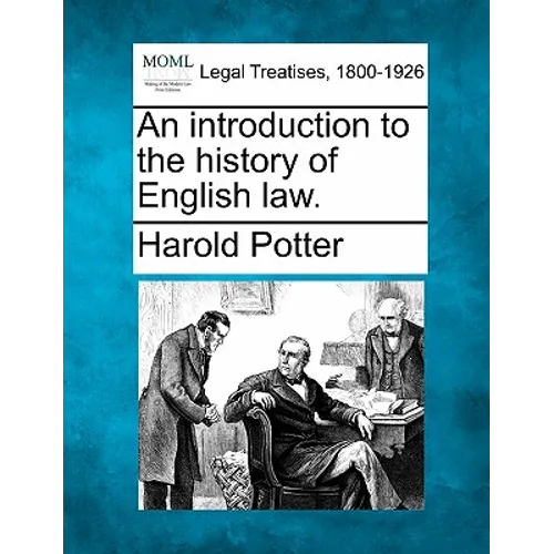 An Introduction to the History of English Law.