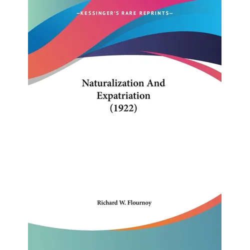 Naturalization And Expatriation (1922)