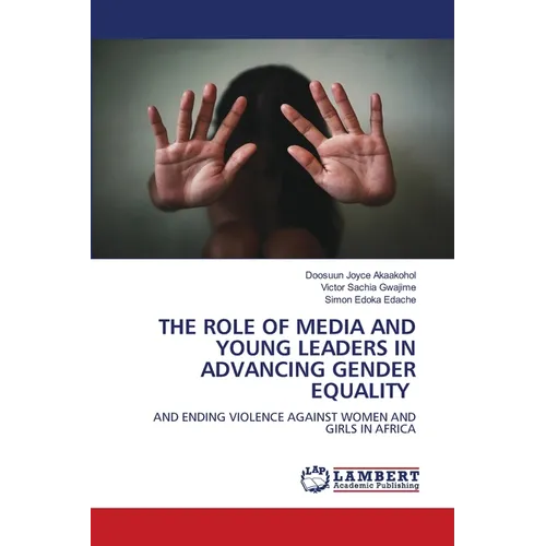 The Role of Media and Young Leaders in Advancing Gender Equality