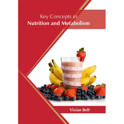 Key Concepts in Nutrition and Metabolism