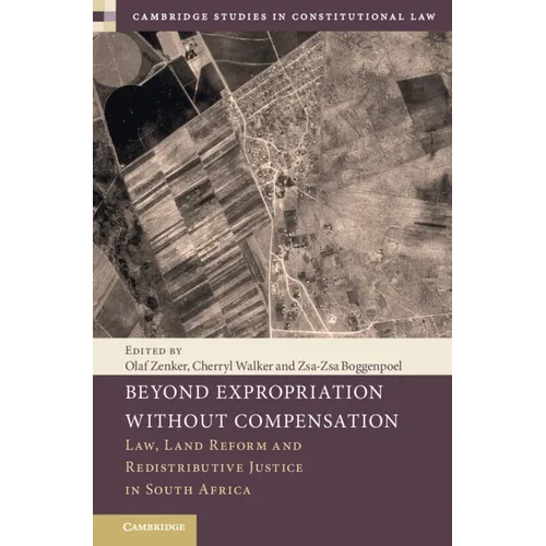 Beyond Expropriation Without Compensation