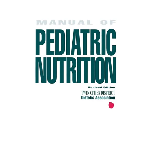 Manual of Pediatric Nutrition