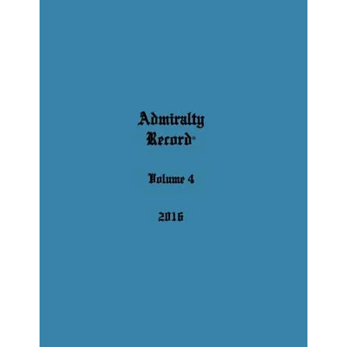 Admiralty Record(r) Volume 4 (2016)