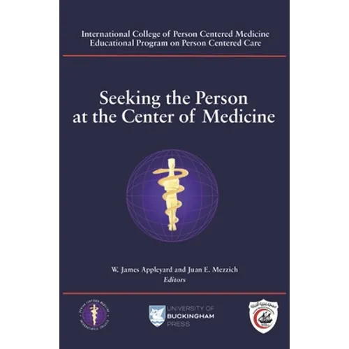 Seeking the Person at the Center of Medicine