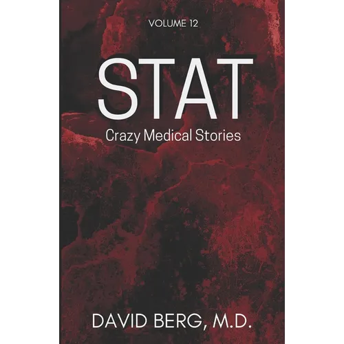 Stat: Crazy Medical Stories: Volume 12